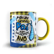 Caneca Color És Um Grande Pai E Excelente Super Avô 23