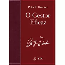 Livro O Gestor Eficaz (edição Revista, Atualizada E Amplia