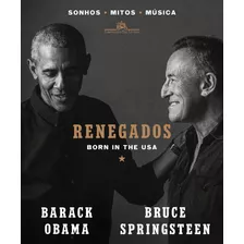 Renegados: Born In The Usa, De Obama, Barack. Editora Schwarcz Sa, Capa Mole Em Português, 2021