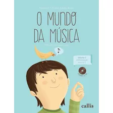 Livro O Mundo Da Musica - Alfabetização Musical - Volume 2