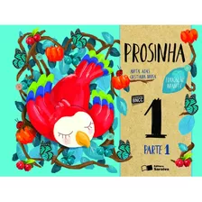 Prosinha - Ed. Infantil - Vol. 1