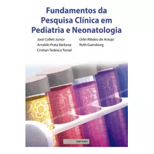 Fundamentos Da Pesquisa Clínica Em Pediatria E Neonatologia