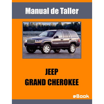 Manual Taller Y Diagramas Jeep Grand Cherokee Wj 1999-2004 Manual Taller Y Diagramas Jeep Grand Cherokee Wj 1999-2004