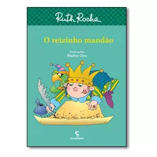 Reizinho Mandão, O