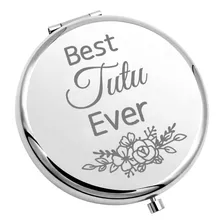 Tutu Gift Best Tutu Ever Pocket Mirror Tutu Present Tutu Bir