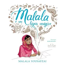 Malala E Seu Lapis Magico