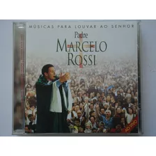 Cd-padre Marcelo Rossi:músicas Para Louvar Ao Senhor