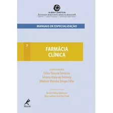 Livro Farmácia Clínica Vol.7 - Manua Ferracini - Almeid