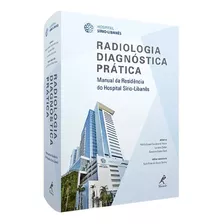 Radiologia Diagnóstica Prática Manual Da Residência Do Hospi