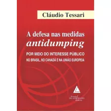 A Defesa Nas Medidas Antidumping, De Tessari Cláudio. Livraria Do Advogado Editora Em Português