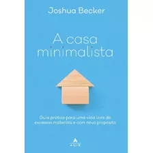 Casa Minimalista, A