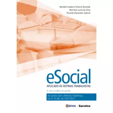 E-social Aplicado Às Rotinas Trabalhistas, De Silva, Marilene Luzia Da. Editora Saraiva Educação S. A.,saraiva Educação S. A., Capa Mole Em Português, 2017