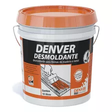 Denver Desforma Desmoldante Para Fôrmas 18l