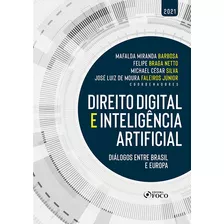 Direito Digital E Inteligência Artificial - 1ª Ed - 2021, De Cordeiro, A. Barreto Menezes. Editora Foco Jurídico Ltda, Capa Mole Em Português, 2021