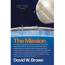 The Mission: A True Story (libro En Inglés)