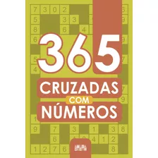 365 Cruzadas Com Números, De Cerino, Jarbas. Ciranda Cultural Editora E Distribuidora Ltda., Capa Mole Em Português, 2021