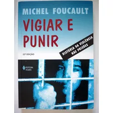 Vigiar E Punir - Michel Foucault