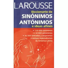 Diccionario De Sinonimos Antonimos E Ideas Afines Larousse