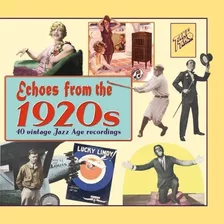 Ecos De La Década De 1920: 40 Vintage Jazz Edad Grabaciones.
