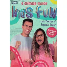 Kids Fun - O Animado Mundo