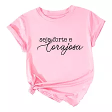 Camiseta Baby Look Feminina Seja Forte E Corajosa Geek 2023