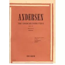 Andersen: 3 Esercizi Instruttivi Per Flauto (from Op. 30)