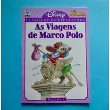 As Viagens De Marco Polo - Vol. 6 - Classicos Da Literatura Disney - Português - Editora Abril - 1ª Edição.