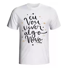 Camiseta Personalizada Feliz Ano Novo Eu Vou Viver Algo Novo