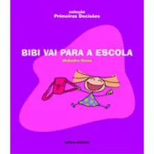 Bibi Vai Para A Escola, De Rosas, Alejandro. Editora Scipione, Capa Mole Em Português