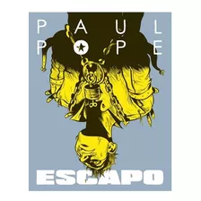 Escapo Paul Pope