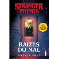 Lançamento Livro Stranger Things Raízes Do Mal 12x Sem Juros