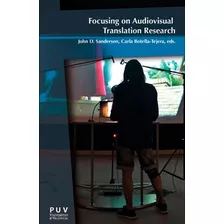 Focusing On Audiovisual Translation Research