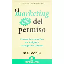 Livro El Marketing Del Permiso De Seth Godin Ed: 1