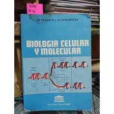 Biología Celular Y Molecular // De Robertis Y De Robertis