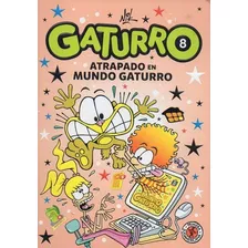 Gaturro 8 Atrapado En Mundo Gaturro - Nik