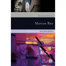 Melhores Crônicas Marcos Rey: Seleção E Prefácio: Anna Maria Martins, De Rey, Marcos. Série Melhores Crônicas Editora Grupo Editorial Global, Capa Mole Em Português, 2010