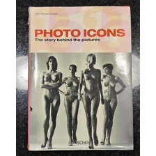Livro - Photo Icons, The Story Behind The Pictures - Taschen