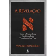 Libro: A Revelação Como A Numerologia Cabalística Pode Sua