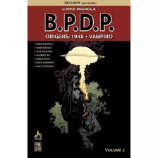 Hellboy Apresenta B.p.d.p Origens 1948 - Editora Mythos