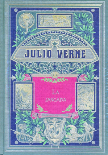 Julio Verne - La Jangada - Colección Hetzel