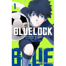 Blue Lock Nãâº 01, De Nomura, Yusuke. Serie Manga Blue Lock, Vol. 1.0. Editorial Planeta Comic, Tapa Blanda, Edición 1.0 En Español, 2022