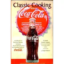 Libro: Classic Cooking With Coca-cola