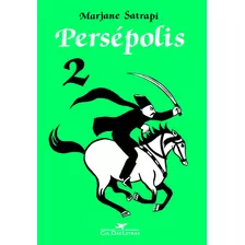 Persépolis, 2, De Satrapi, Marjane. Editora Schwarcz Sa, Capa Mole Em Português, 2005