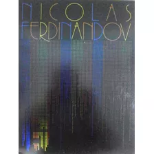 Nicolás Ferdinandov 1886-1925. Catálogo.