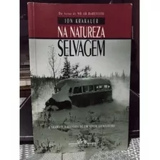 Livro/ Na Natureza Selvagem - Jon Krakauer