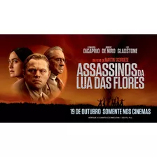 Assassinos Da Lua Das Flores (filme Digital) (dub E Leg)