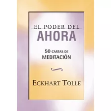 Eckhart Tolle - Poder Del Ahora, El. Libro Y 50 Cartas De Me