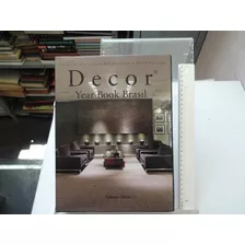 Livro Décor Year Book Brasil Designer Interior Arquitetura Decoração Volume 12 Anuário Brasileiro Dos Designers De Interiores