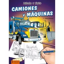 Dibujo Y Pinto Camiones Y Maquinas - Beaudenon, Thierry