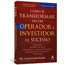 Como Se Transformar Em Um Operador E Investidor De Sucesso